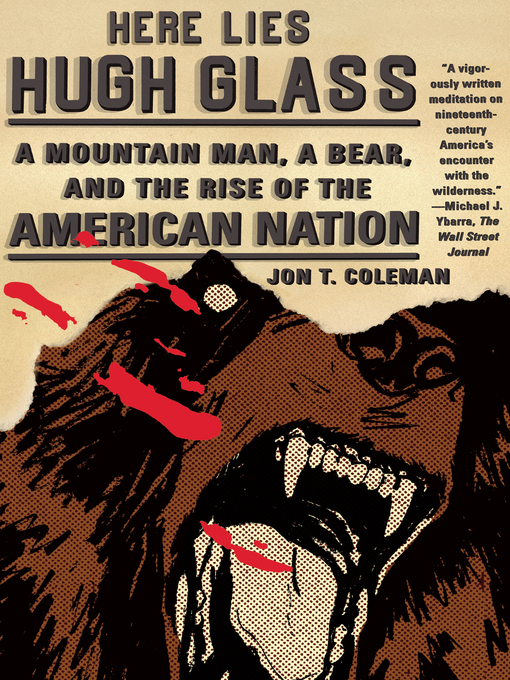 Title details for Here Lies Hugh Glass by Jon T. Coleman - Wait list